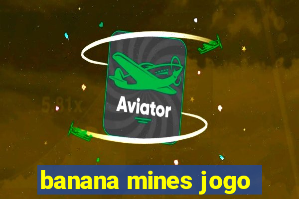 banana mines jogo